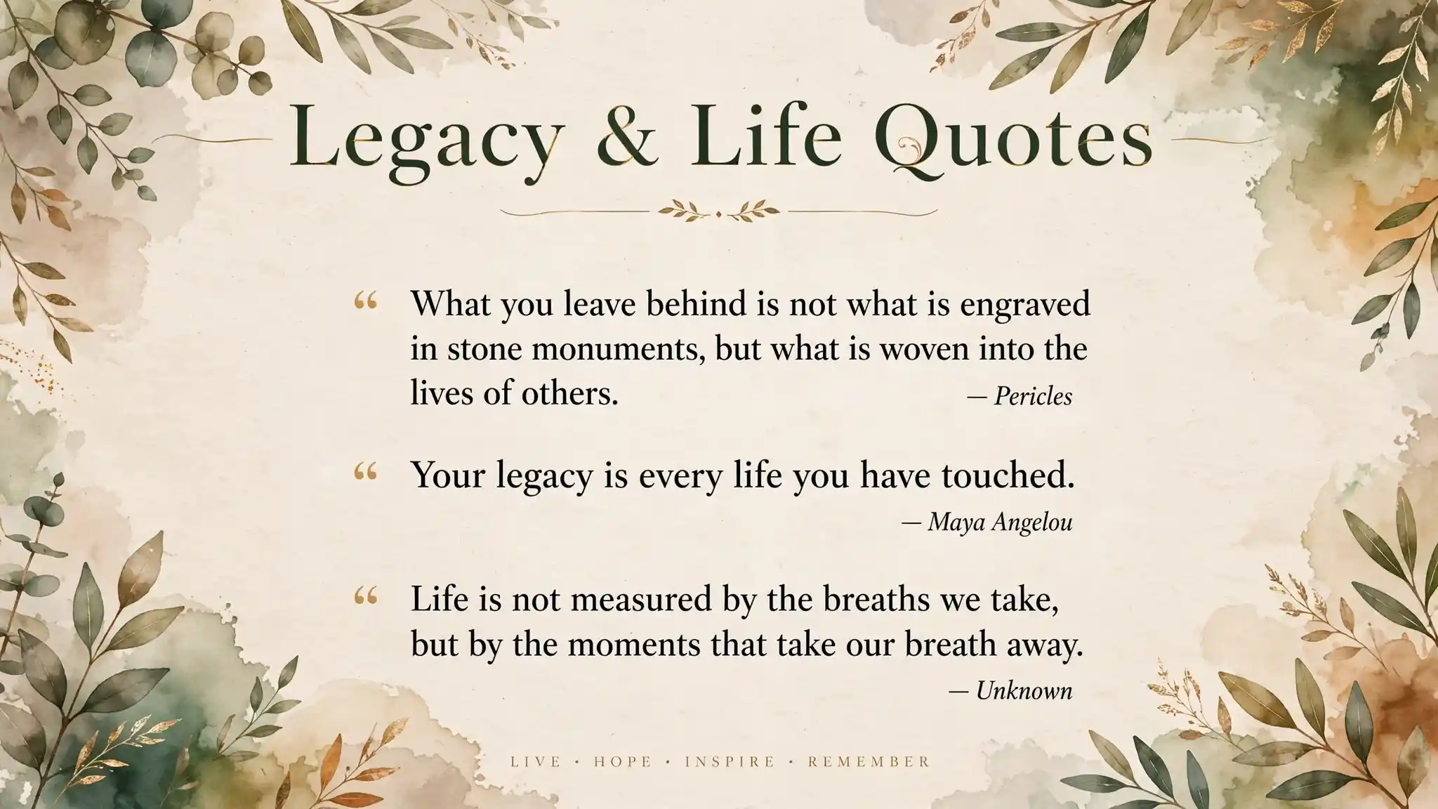 Legacy and Life Quotes